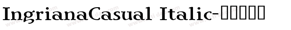IngrianaCasual Italic字体转换